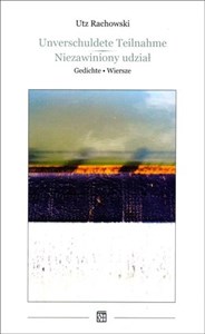 Picture of Unverschuldete Teilnahme. Gedichte. Niezawiniony udział