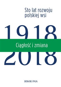 Obrazek Ciągłość i zmiana Sto lat rozwoju polskiej wsi Tom 3
