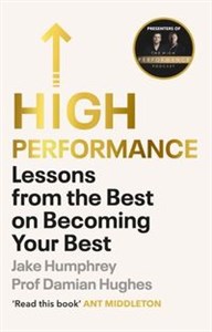 Obrazek High Performance 
    Lessons from the Best on Becoming Your Best