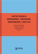 Wstrzyknię... - Wiesława Ciechaniewicz, Anna Maria Cybulska, Elżbieta Grochans, Ewa Łoś -  Polish Bookstore 