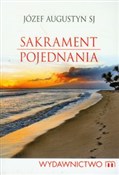 Sakrament ... - Józef Augustyn - Ksiegarnia w UK