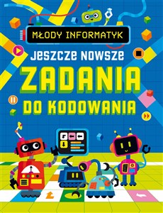 Obrazek Młody informatyk Jeszcze nowsze Zadania do kodowania