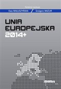 Książka : Unia Europ... - Ewa Małuszyńska, Grzegorz Mazur