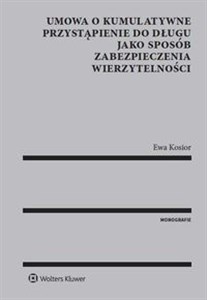 Obrazek Umowa o kumulatywne przystąpienie do długu jako sposób zabezpieczenia wierzytelności