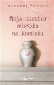 Moja siost... - Annabel Pitcher -  Polish Bookstore 