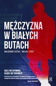 Mężczyzna ... - Waldemar Ciszak, Michał Larek -  Polish Bookstore 