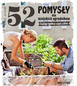 Obrazek 52 pomysły dla miejskich ogrodników