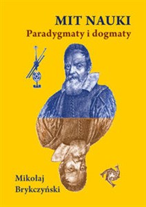 Picture of Mit nauki Paradygmaty i dogmaty