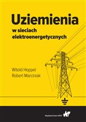 Uziemienia... - Witold Hoppel, Robert Marciniak -  foreign books in polish 