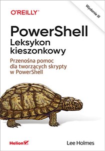 Obrazek PowerShell Leksykon kieszonkowy Przenośna pomoc dla tworzących skrypty w PowerShell