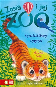 Picture of Zosia i jej zoo Gadatliwy tygrys