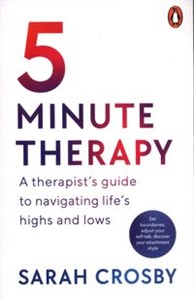 Obrazek 5 Minute Therapy A Therapist’s Guide to Navigating Life’s Highs and Lows
