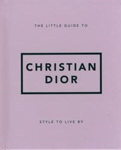 Picture of The Little Guide to Christian Dior Style to Live By