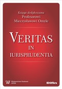 polish book : Veritas in... - Artur Kotowski, Natalia Dzięcielska, naukowa redakcja