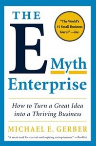 Obrazek The E-Myth Enterprise How to Turn a Great Idea Into a Thriving Business