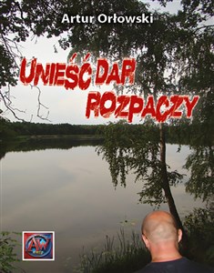 Obrazek Unieść dar rozpaczy