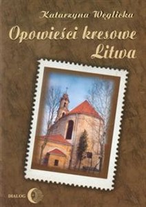 Picture of Opowieści kresowe Litwa