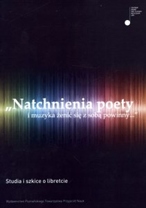 Picture of Natchnienia poety i muzyka żenić się z sobą powinny
