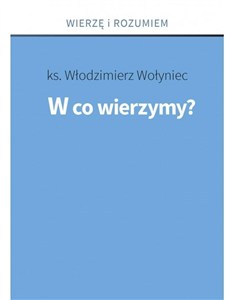 Picture of W co wierzymy?