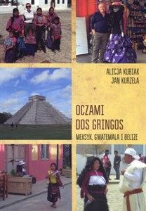 Picture of Oczami dos gringos Meksyk, Gwatemala i Belize