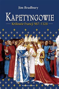 Obrazek Kapetyngowie Królowie Francji 987-1328