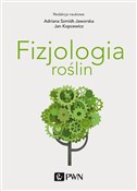 Fizjologia... - Adriana Szmidt-Jaworska, Jan Kopcewicz -  books from Poland