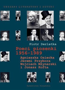 Picture of Poeci piosenki 1956-1989 Agnieszka Osiecka, Jeremi Przybora, Wojciech Młynarski i Jonasz Kofta