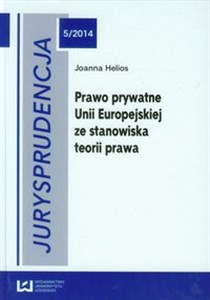 Picture of Jurysprudencja 5/2014 Prawo prywatne Unii Europejskiej ze stanowiska teorii prawa