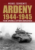 Książka : Ardeny 194... - Michael Schadewitz