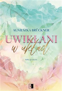 Picture of Uwikłani w układ. Wplątani. Tom 3