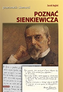 Obrazek Poznać Sienkiewicza Przewodnik literacki