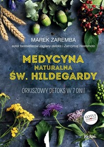 Picture of Medycyna naturalna Św. Hildegardy Orkiszowy detoks w 7 dni!