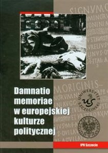 Picture of Damnatio memoriae w europejskiej kulturze politycznej