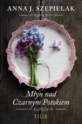 polish book : Młyn nad C... - Anna J. Szepielak