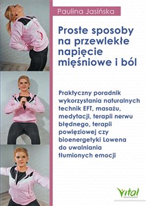 Picture of Proste sposoby na przewlekłe napięcie mięśniowe i ból