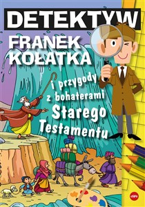 Obrazek Detektyw Franek Kołatka i przygody z bohaterami Starego Testamentu