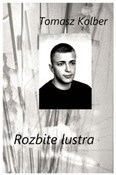 polish book : Rozbite lu... - Tomasz Kolber