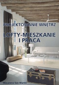 Picture of Projektowanie wnętrz Lofty-mieszkanie i praca