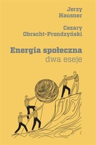 Picture of Energia społeczna Dwa eseje