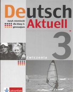 Obrazek Deutsch Aktuell 3 Ćwiczenia Gimnazjum