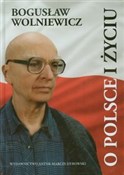 O Polsce i... - Bogusław Wolniewicz -  foreign books in polish 