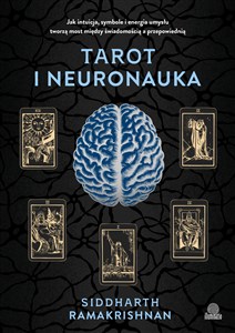 Obrazek Tarot i neuronauka Jak intuicja, symbole i energia umysłu tworzą most między świadomością a przepowiednią