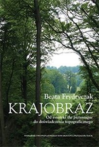 Picture of Krajobraz Od estetyki the picturesque do doświadczenia topograficznego