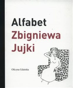 Picture of Alfabet Zbigniewa Jujki