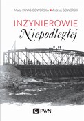 Inżynierow... - Marta Panas-Goworska, Andrzej Goworski -  Polish Bookstore 