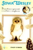 Książka : Sowa Wesle... - Stacey O'Brien