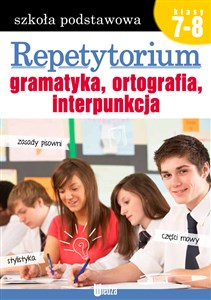 Picture of Repetytorium Gramatyka, ortografia, interpunkcja Szkoła podstawowa klasa 7-8