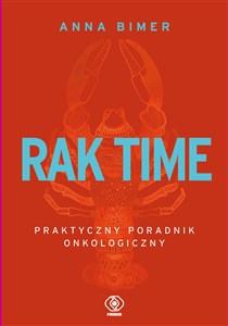 Picture of Rak time Praktyczny poradnik onkologiczny