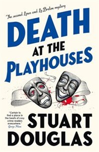 Picture of Death at the Playhouses The second Lowe and Le Breton mystery