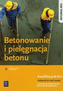 Picture of Betonowanie i pielęgnacja betonu Podręcznik Technikum